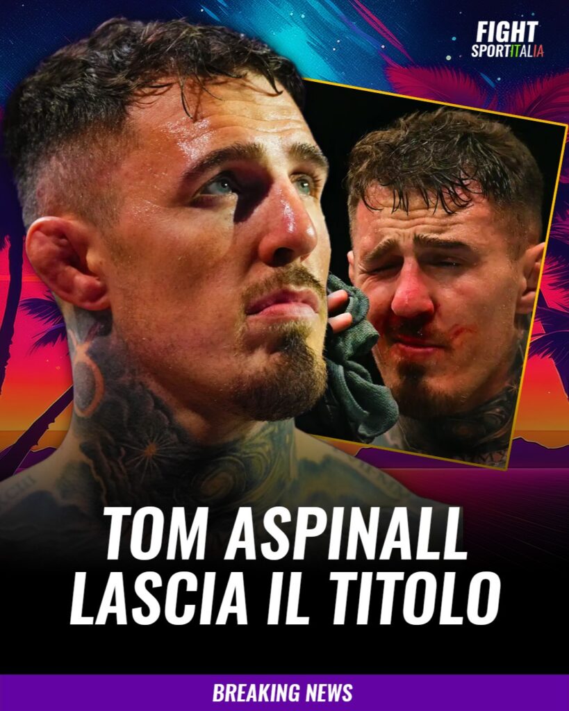🚨 BREAKING NEWS 🚨 Tom Aspinall lascia ufficialmente vacante la cintura